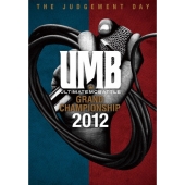 ULTIMATE MC BATTLE GRAND CHAMPION SHIP 2012 -THE JUDGEMENTDAY-