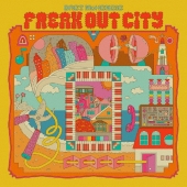 FREAK OUT CITY＜限定生産盤＞
