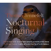 Thomas Jennefelt: Nocturnal Singing
