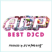 A応P BEST DJCD PRODUCED by DJサブカルクソ女 [CD+DVD]＜限定生産盤＞