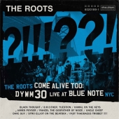 The Roots Come Alive Too: DYWM30 Live at Blue Note NYC!