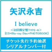矢沢永吉 オリジナルニューアルバム『I believe』予約購入者限定