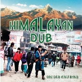 HIMALAYAN DUB -Mixed by OKI vs 内田直之-＜初回限定盤＞