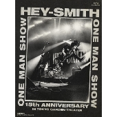 HEY-SMITH｜ライブBlu-ray&DVD『HEY-SMITH ONE MAN SHOW -15th 