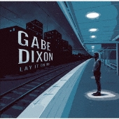 Gabe Dixon（ゲイブ・ディクソン）｜〈Light Mellow  Seachers〉テデスキ・トラックス・バンドのメンバーとしても活動するピアニスト／シンガー・ソングライター、ゲイブ・ディクソンの最新アルバム『Lay  It On Me』 - TOWER RECORDS ONLINE