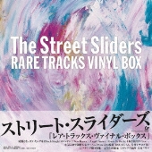 The Street Sliders｜アナログ5枚組『RARE TRACKS VINYL BOX 