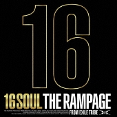 THE RAMPAGE from EXILE TRIBE｜ベストアルバム『16SOUL』＆『16PRAY 