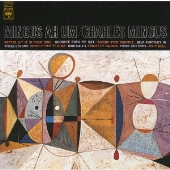 Charles Mingus（チャールズ・ミンガス）｜『Mingus Takes Manhattan: The Complete Birdland  Dates, 1961-1962』貴重ライブ音源を収録の4枚組アナログBOX - TOWER RECORDS ONLINE