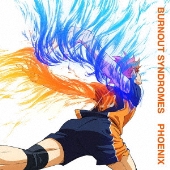 Burnout Syndromes ニューシングル Phoenix 年2月12日発売 アニメ ハイキュー To The Top Opテーマ Tower Records Online