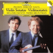 フランク、ドビュッシー、ラヴェル:ヴァイオリン・ソナタ<初回生産限定盤>