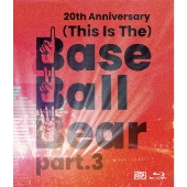 20th Anniversary「(This Is The)Base Ball Bear part.3」2022.11.10 NIPPON BUDOKAN