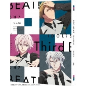 NO ANIME, NO LIFE. Vol.72 アイドリッシュセブン Third BEAT