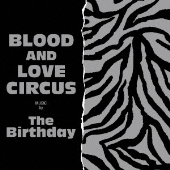 The Birthday、8枚目のアルバム『BLOOD AND LOVE CIRCUS』10月21日発売 