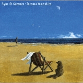 山下達郎｜ニューシングル『Sync Of Summer』7月26日発売 - TOWER 