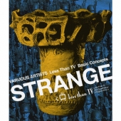 Less Than TV BASIC CONCEPTS「STRANGE」