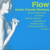Flow Kyoko Fukada Remixes