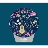 ナッテ [CD+Blu-ray Disc]＜初回限定盤＞
