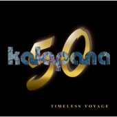 Kalapana 50th anniversary - Timeless Voyage ［CD+ブックレット］