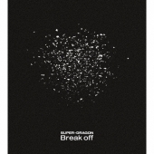Break off [CD+Blu-ray Disc+トレカ初回限定盤ver.]＜初回限定盤＞