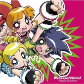THE POWERPUFF GIRLS Z ORIGINAL SOUNDTRACK