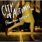 Francfranc Presents CITY OF AUTUMN