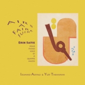 逃げ出させる歌 -ピアノ独奏と連弾によるエリック・サティ選集-