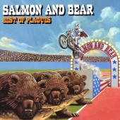 サーモン・アンド・ベアー～ベスト・オブ・プレイグス