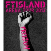 ARENA TOUR 2013 FREEDOM