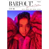 BARFOUT! SPECIAL EDITION WINTER 2024 / VITALITY 田中 樹(SixTONES)