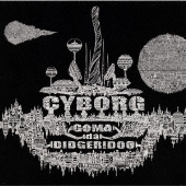 CYBORG GOMA da DIDGERIDOO ディジュリドゥ　レコード ディジュリドゥ奏者GOMAが約2ヶ月間に渡るオーストラリア