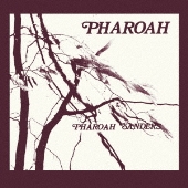 Pharoah Sanders（ファラオ・サンダース）｜大名盤『Pharoah』が 