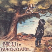 MCU in WONDERLAND e.p.