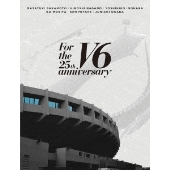 【新品】V6/For the 25th anniversary　初回盤B・3枚組 Amazon.co.jp: For the 25th anniversary(DVD3枚組+CD)(初回盤B