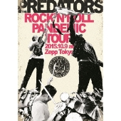 ROCK'N'ROLL PANDEMIC TOUR 2015.10.9 at Zepp Tokyo