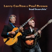 Larry Carlton & Paul Brown（ラリー・カールトン & ポール・ブラウン）｜〈Mr.335〉待望のスタジオ・アルバム『Soul  Searchin』 - TOWER RECORDS ONLINE