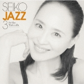 松田聖子｜本格ジャズ・プロジェクト第3弾アルバム『SEIKO JAZZ