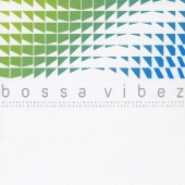 ボッサ・ヴァイブス