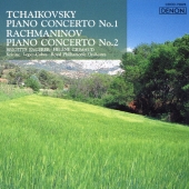 チャイコフスキー:ピアノ協奏曲 第1番 ラフマニノフ:ピアノ協奏曲 第2番