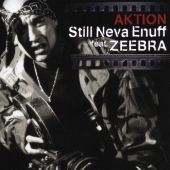 Still Neva Enuff feat.ZEEBRA＜通常盤＞