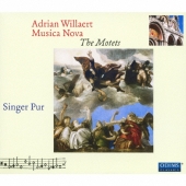 Adrian Willaert: Musica Nova - The Motets