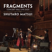 FRAGMENTS - CONCERT HALL LIVE 2025＜初回生産限定LP盤＞