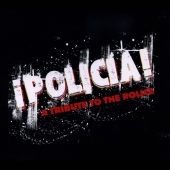 POLICIA!～A TRIBUTE TO THE POLICE