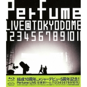 結成10周年、メジャーデビュー5周年記念! Perfume LIVE @東京ドーム「1 2 3 4 5 6 7 8 9 10 11」
