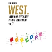 WEST. 10th Anniversary Piano Selection/WESCORE VOL.1