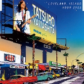 山下達郎『LOVELAND, ISLAND』｜TOWER RECORDS LOVES...TATSURO YAMASHITA - TOWER  RECORDS ONLINE