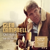 Glen Campbell（グレン・キャンベル）キャリア後期の代表曲を集めた作品『Old Home Town (The Collection)』 -  TOWER RECORDS ONLINE