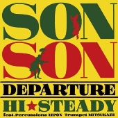 SON SON / DEPARTURE