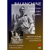 ジョージ・バランシン 「ニューヨーク・シティ・バレエ・イン・モントリオール」 Vol.3