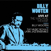 Billy Wooten (ビリー・ウッテン) ｜1979年の名盤『In This World』が 