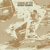 Chase After [LP+CD+ZINE]＜限定盤＞